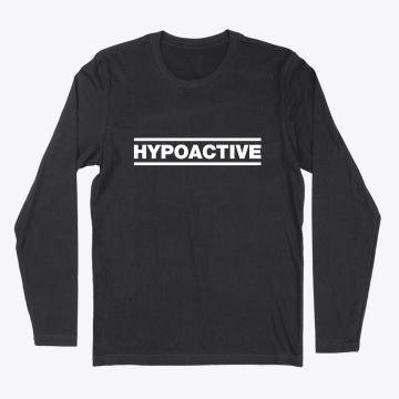 Hypoactive