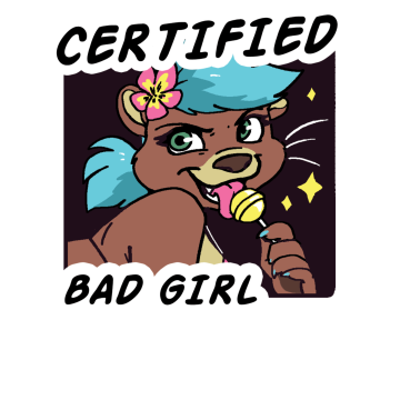 Certified Bad Girl - Chloe the Otter