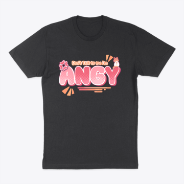 Don't talk to me i'm angy | T-shirt