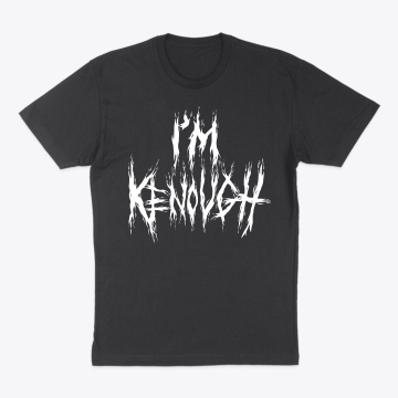 Black Metal Kenough Tshirt
