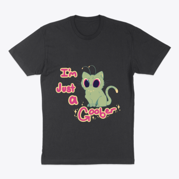 I’m Just a Goober T-shirt