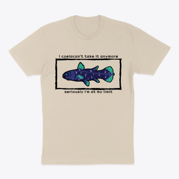 Coelacanth - I Coelacan't Take It (blue)