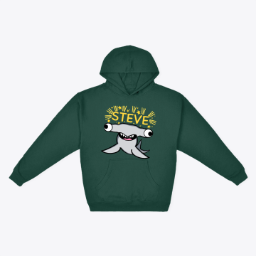 STEVE!! Hoodie Version 1 (Only on front)