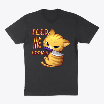 feed me hoomin