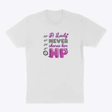 A Lady never shares her HP