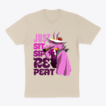 JUST SIT, SIP, REPEAT
