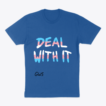 "Deal With It" Pride Month - Transgender
