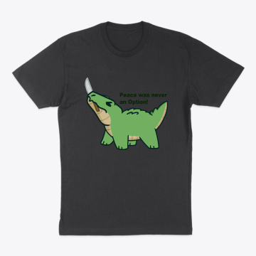 Peace was never an option cute alligator