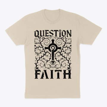 Question Faith – Black Edition