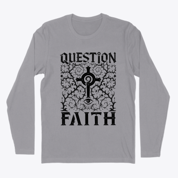 Question Faith – Black Edition