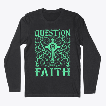 Question Faith – Green Edition