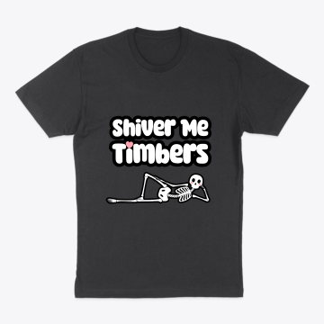 Shiver Me Timbers