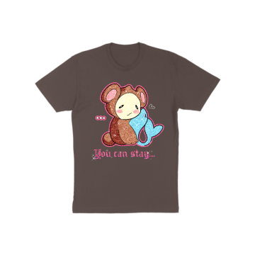You Can Stay... T-Shirt