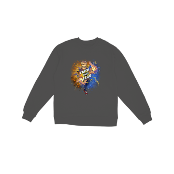 Faith Over Fear  Sweatshirt