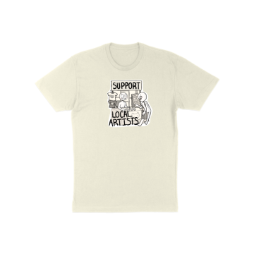Support Local Artists T-Shirt