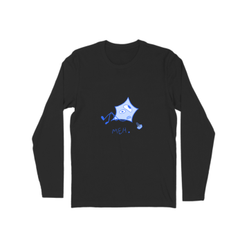 Meh. Long Sleeve