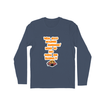Wake up  Long Sleeve