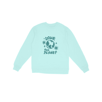 LOVE OUR PLANET Sweatshirt