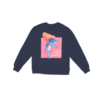 Pick shark carefully (pink) Sweatshirt