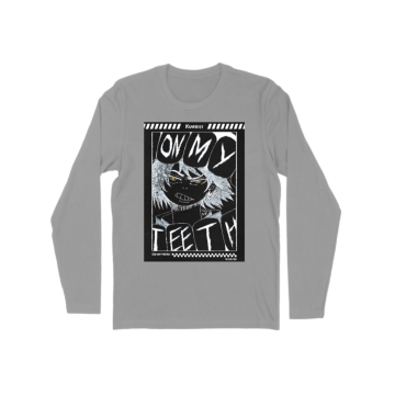 On my teeth Long Sleeve