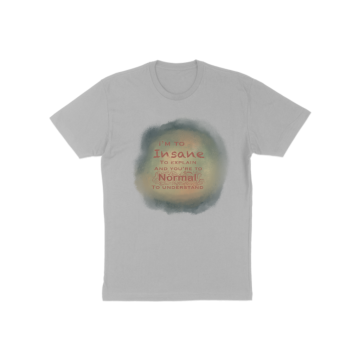 insane T-Shirt