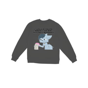 I Survived Trauma... Sweatshirt