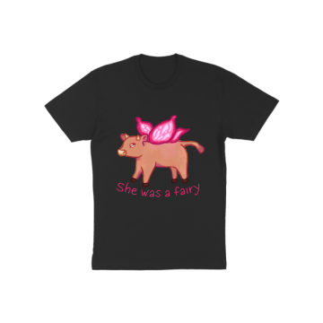 She was a fairy... cow T-Shirt