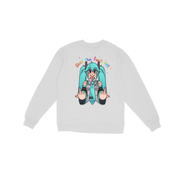 what she said  Sweatshirt