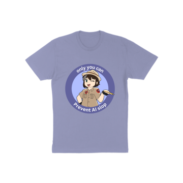 only You can prevent AI slop T-Shirt