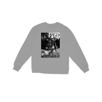 Get Angry Sweatshirt