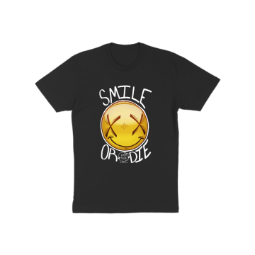 Smile or Die T-Shirt
