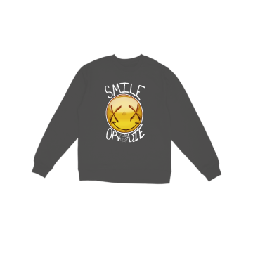 Smile or Die Sweatshirt