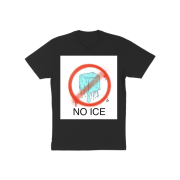 No Ice  T-Shirt